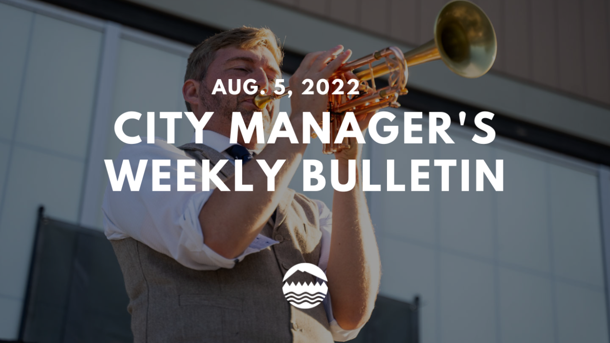 City Manager's Weekly Bulletin Aug. 5, 2022