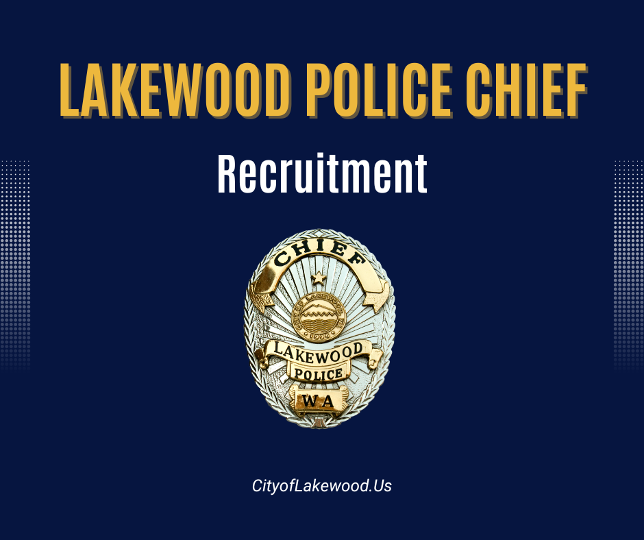 Lakewood Police Chief Recruitment with Lakewood Police Chief Badge in center of document and cityoflakewood.us at bottom.