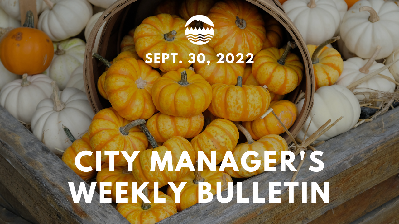 City Manager's Weekly Bulletin Sept. 30, 2022