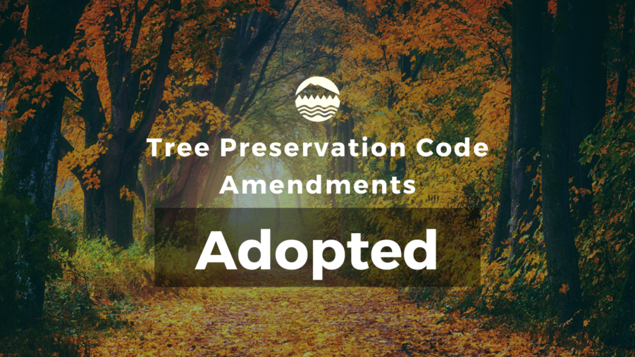 City of Lakewood Tree Preservation Code Amendments Adopted. Text over an image of a trail with trees turning with bright orange and yellow leaves fallen to the ground.