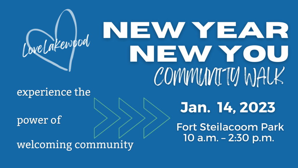 New Year New You Community Walk, Jan. 14, 2023 10 am to 2:30 pm at Fort Steilacoom Park.