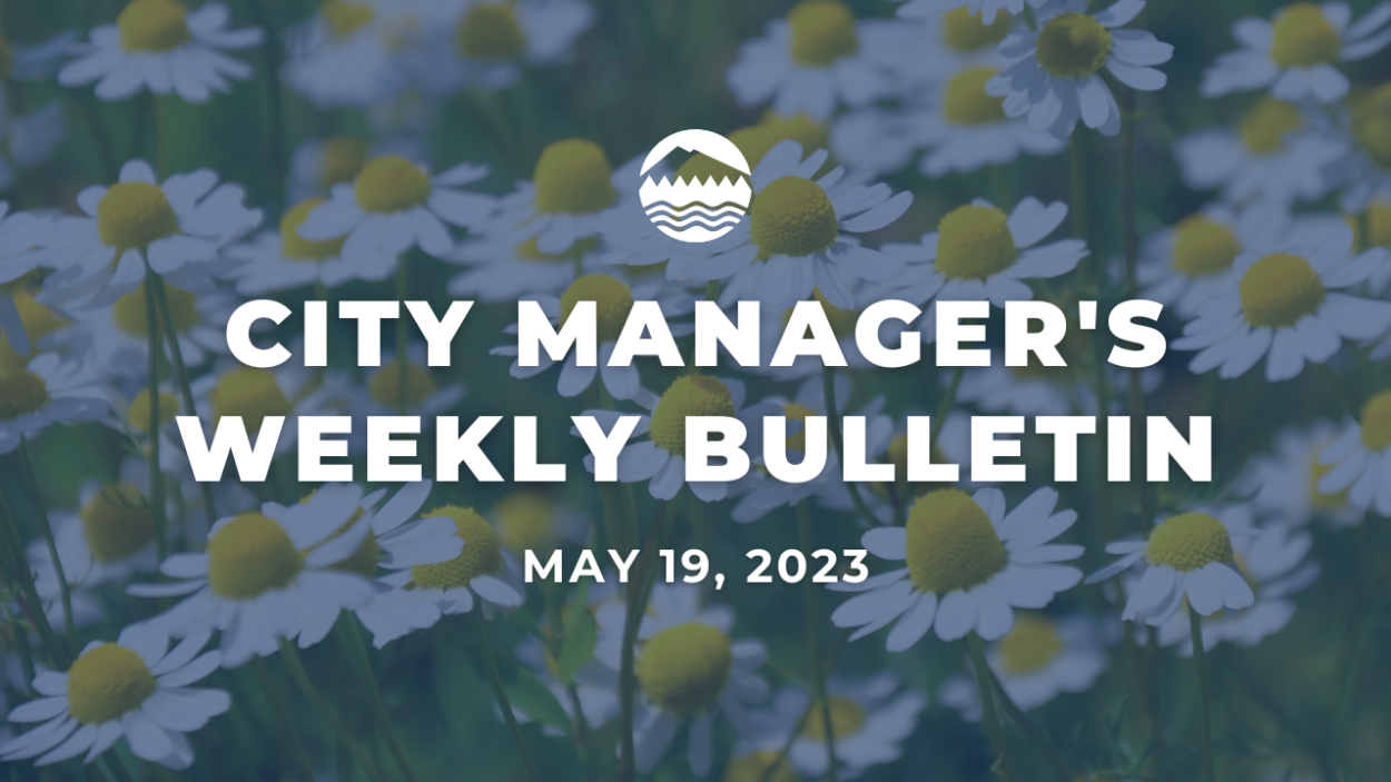City Manager's Weekly Bulletin May 19, 2023
