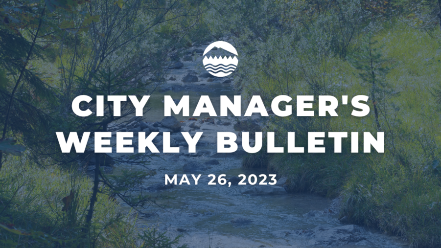 City Manager's Weekly Bulletin May 26, 2023