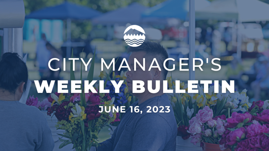 City Manager's Weekly Bulletin June 16, 2023