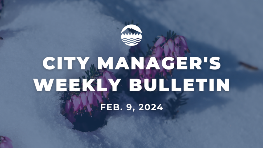 City Managers Weekly Bulletin Feb. 9, 2024