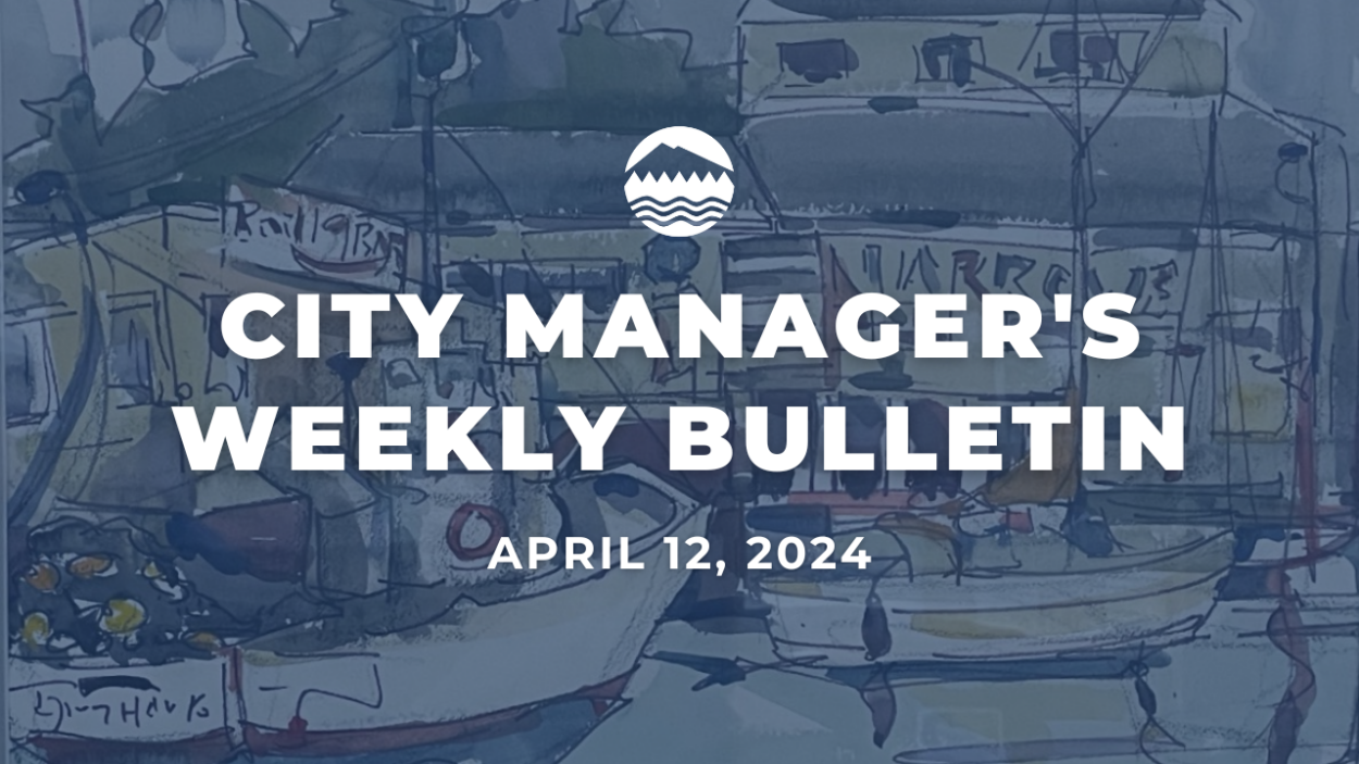White text reads City Manager's Weekly Bulletin April 12, 2024