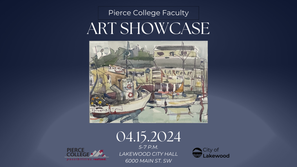 Pierce College Art Showcase April 15, 2024 5-7 p.m. at Lakewood City Hall