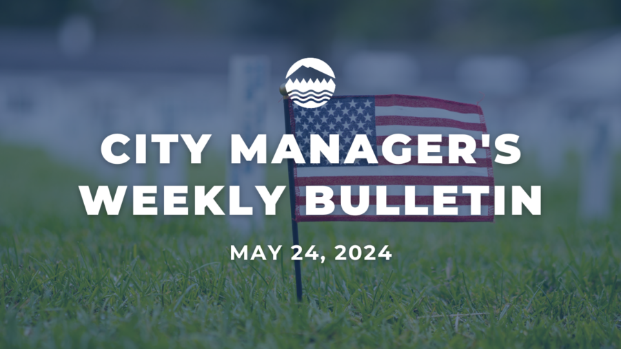 City Manager's Bulletin May 24, 2024