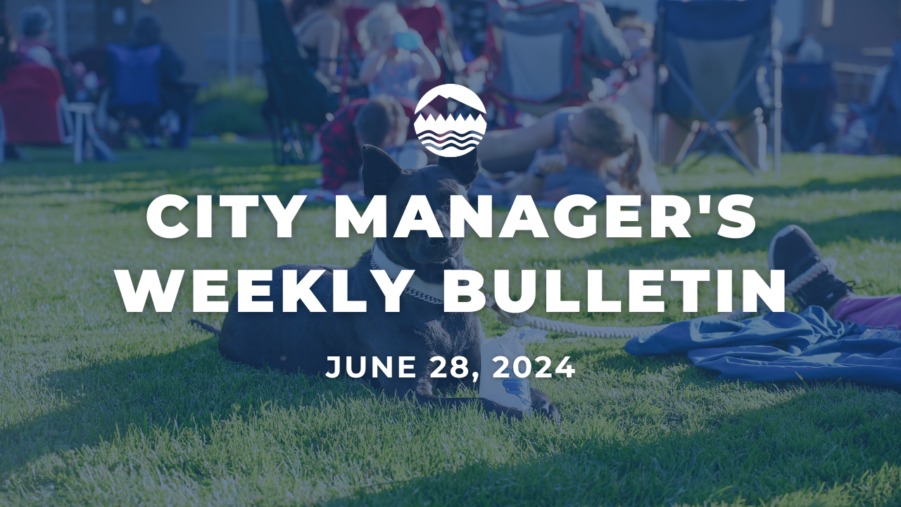 City Manager's Weekly Bulletin June 28, 2024