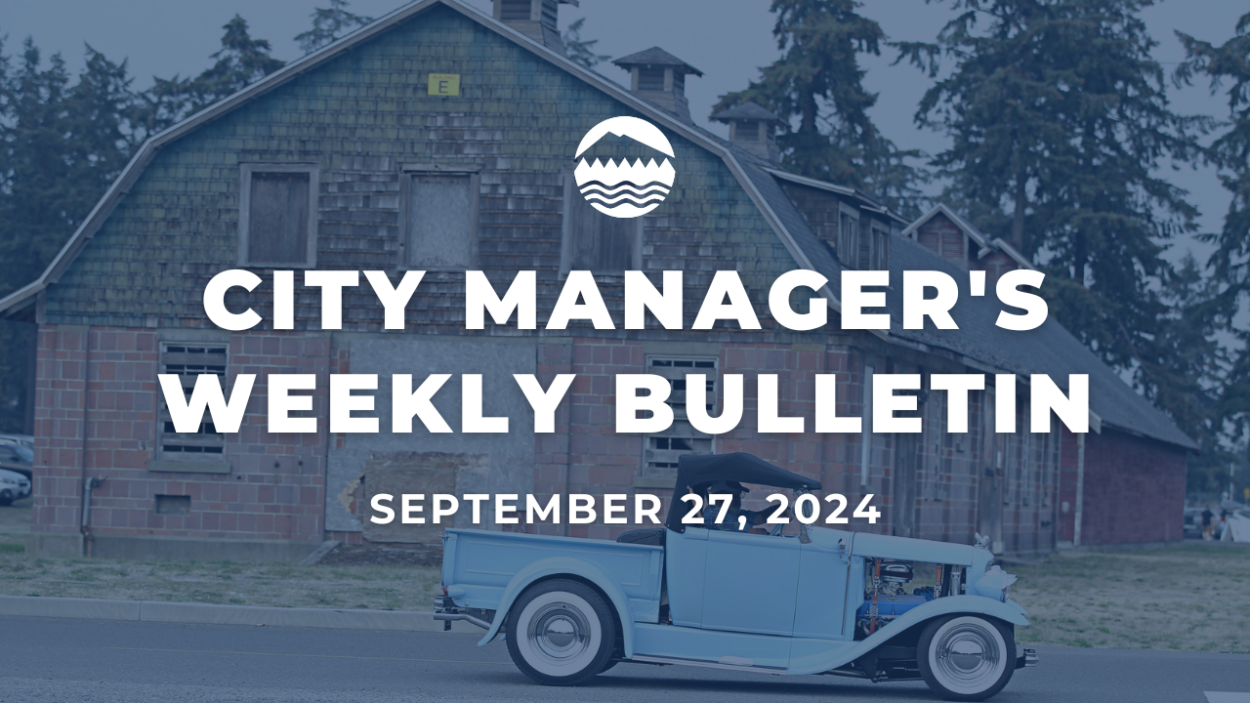 City Manager's Weekly Bulletin with an image of an old car driving in font of historic barns at Fort Steilacoom Park