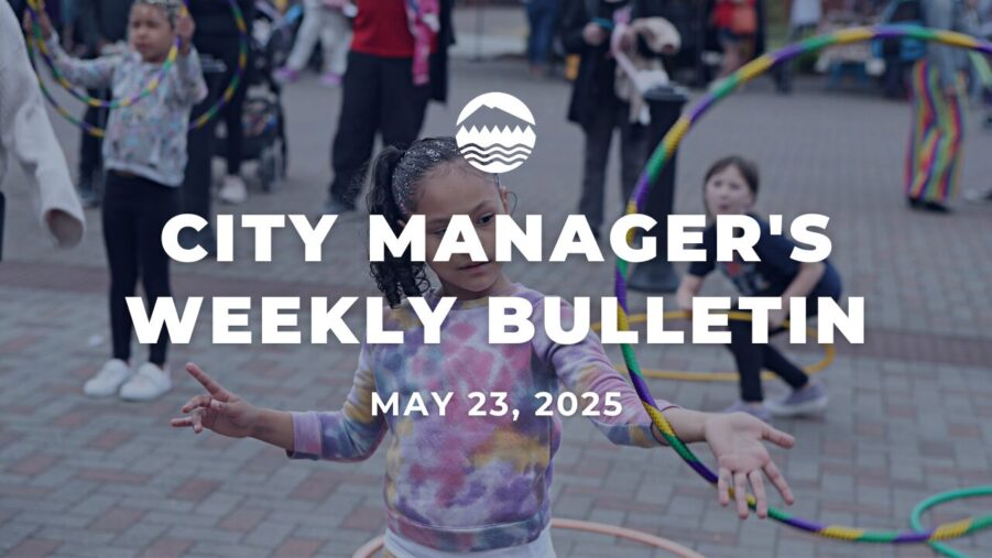 City Manager's Weekly Bulletin May 23, 2025 white text over an image of a girl with a hula hoop at a city event.