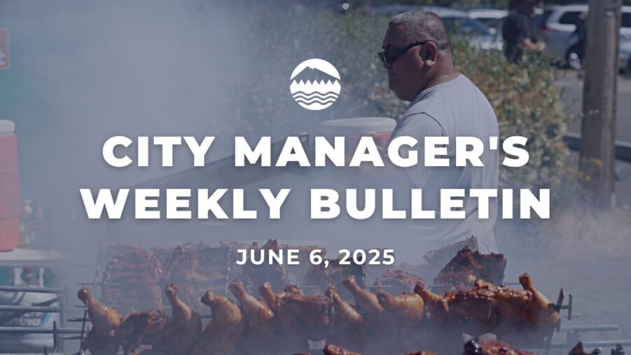City manager's weekly bulletin June 6, 2025 white text over an image of a man cooking chicken on a rotisserie spit