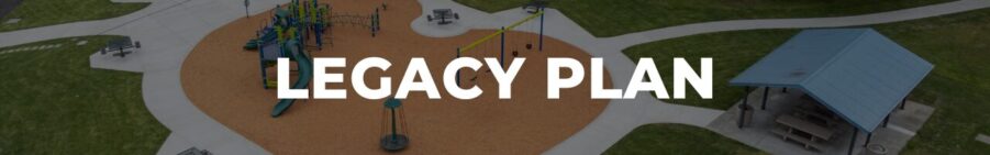 Banner with the words "Legacy Plan" over an aerial photo of Harry Todd Park.