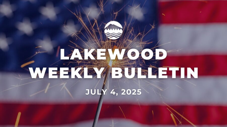 white text over an image of the American flag with a lit sparkler in front of it reads Lakewood Weekly Bulletin July 4, 2025